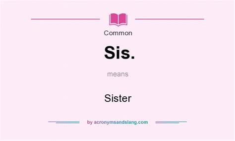 sis meaning.